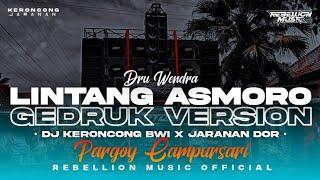 DJ LINTANG ASMORO • Style Keroncong bwi, Pargoy Campursari X Jaranan Dorr Gedruk Version