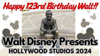 Walt Disney's 123rd Birthday!! Walt Disney Presents at Hollywood Studios 2024