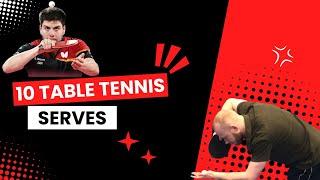 10 Table Tennis Serves YOU Have To Learn!