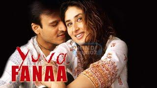 Fanaa | 4K | Yuva | 2004