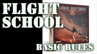 Wargaming in MiniatureBlood Red SkiesFlight Schoolpt 2 Basic Rules