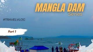 mangla dam series part1|mangla water sports club|places to visit in mangla and mirpur|