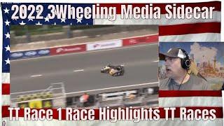 2022 3Wheeling Media Sidecar TT Race 1   Race Highlights   TT Races Official   REACTION   CRAZY!