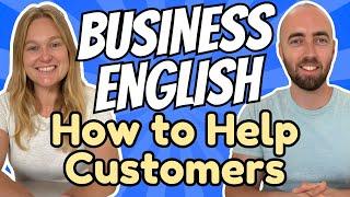 How to Talk to Customers - Polite and Professional Business English for Unhappy Customers & Clients