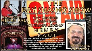 HENRY PAUL OF 'THE OUTLAWS' ON THE RAY SHASHO SHOW