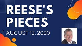 Reese's Pieces August 13, 2020