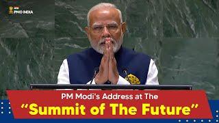 Prime Minister Narendra Modi's address at the “Summit of the Future”