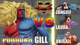 SFV CE  PoongKo (Gill) vs Zangief  & Laura & Hades77 (Abigail) [season 5]