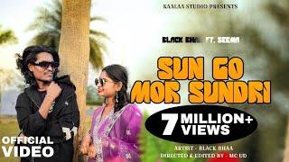 Black Bhaa - Sun Go Mor Sundri Ft. Seema (Official Music Video)