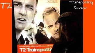 T2 Trainspotting Review
