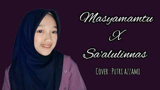 MASYAMAMTU X SA'ALULINNAS || COVER : PUTRI AZZAMI