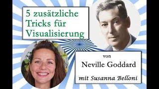 5 Tricks oder zusätzliche Manifestationstechniken von Neville Goddard