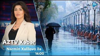 Nərmin Xəlilova ilə AZTV XƏBƏR (14:00) | 19.10.2024