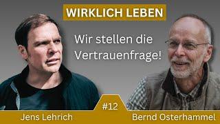 WIR STELLEN DIE VERTRAUENSFRAGE! Wann ist es endlich vorbei? Teil 8 Jens Lehrich & Bernd Osterhammel