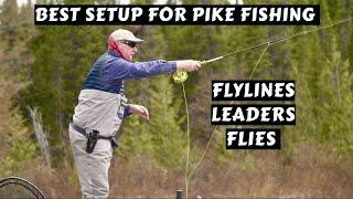 How to Setup for Pike Fly Fishing | Leaders, Flies, Flylines