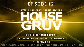 HOUSE GRUV 121 - Dr Packer - Jay Vegas - Paco Caniza - Earth N Days - House Music DJ Mix 2024