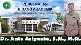 Pengenalan Bidang Akademik - Dr. Anto Ariyanto, S.Si., M.Si.