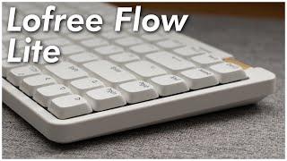 Lofree Flow Lite Review | Low-Profile, Lightweight, and Creamy Sounding