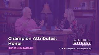 Prophetic Witness: Champion Attributes - Honor