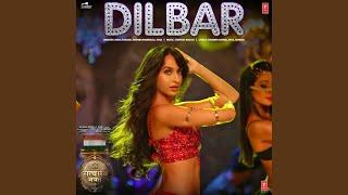 Dilbar (From "Satyameva Jayate")