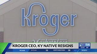 Kroger CEO, KY native resigns after investigation into personal conduct