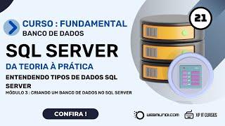 Entendendo Tipos de Dados SQL Server : Curso SQL Server : Fundamentos ‍