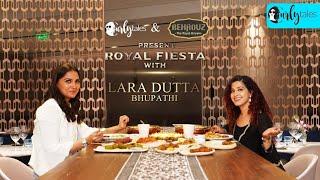 Royal Fiesta with Behrouz Biryani Ep 2: Lara Dutta X Kamiya Jani | Curly Tales