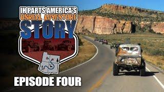 IH Parts America's 2024 Unreal Adventure Story - Episode 4