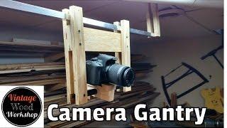 Camera Gantry 1.0 Vintage Wood Workshop