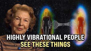 7 Things ONLY Highly Vibrational People Experience