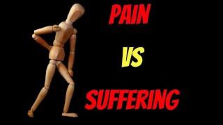 PAIN VS SUFFERING