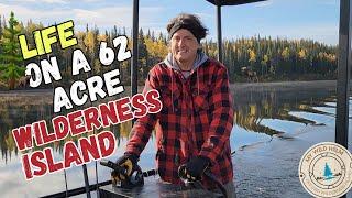 Life on our Remote 62 Acre Wilderness Island | S2 Ep43