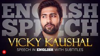 ENGLISH SPEECH | VICKY KAUSHAL: From Engineering to Acting (English Subtitles)