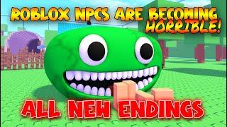 All New Endings - ROBLOX NPCs are becoming horrible! [Roblox]