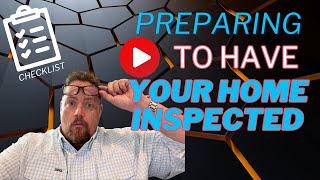 Preparing for Home Inspection Checklist | Seller Video Series