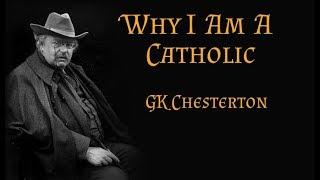 GK Chesterton | Why I Am A Catholic | Sunday