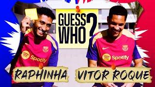 RAPHINHA & VITOR ROQUE PLAY... GUESS WHO?? | FC Barcelona 