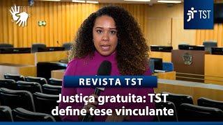 TST decide tese vinculante para acesso à gratuidade de justiça