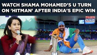 Watch Shama Mohamed's U Turn On Rohit Sharma Fat Shaming As Hitman Led India To Champions Trophy Win