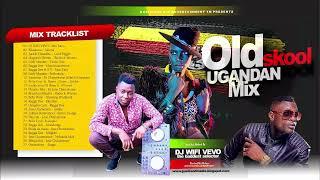 Uganda Old School Hits Mix (2005 - 2010) - Ragga Dee | Bebe Cool | Jose Chameleone | DJ WIFI VEVO