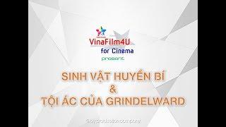 Sinh Vật Huyền Bí & Tội Ác của Grindelwald - VF