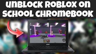 HOW TO PLAY ROBLOX ON SCHOOL CHROMEBOOKS!