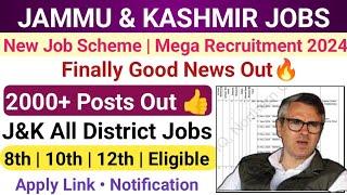 J&K Jobs Scheme 2024 | Mega Jobs out  2024 |2000+Posts Out Direct Apply J&K 8th 10th Pass Jobs 2024