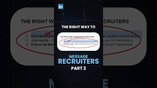 How to Message Recruiters on LinkedIn (Part 2)