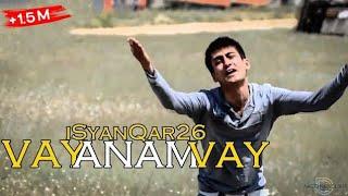 Vay Anam Vay - iSyanQaR26 [ Arcantin Rec. ]