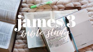 BIBLE STUDY WITH ME | James 3