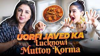 Uorfi Javed Ne Apni Sisters Ke Saath Banaya Authentic Lucknowi Mutton Korma | @FarahKhanK