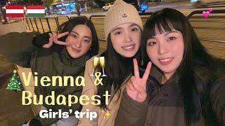 Vienna&Budapest vlogGirls trip是畢業旅行？聖誕節氣氛滿滿/又被開罰單…/目前心目中最美的城市｜Hi there I'm Yen 黃晏