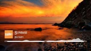 Fluxify - Sunrise (Original Mix)