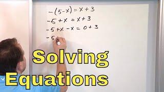 09 - Solving Multi-Step Equations in Algebra, Part 1 (Two Step Equations & Beyond)